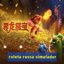 roleta russa simulador